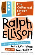 Ralph Ellison: The Collected Essays of Ralph Ellison