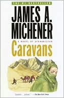 James A. Michener: Caravans