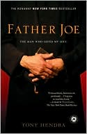 Tony Hendra: Father Joe: The Man Who Saved My Soul