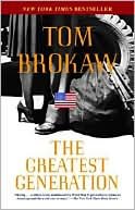 Book cover image of The Greatest Generation by Tom Brokaw