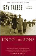 Gay Talese: Unto the Sons