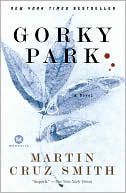 Book cover image of Gorky Park (Arkady Renko Series #1) by Martin Cruz Smith