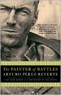 Book cover image of The Painter of Battles by Arturo Pérez-Reverte