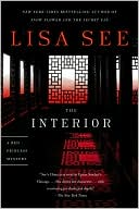 Lisa See: The Interior (Liu Hulan Series #2)