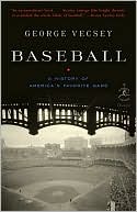 George Vecsey: Baseball: A History of America's Favorite Game