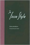 Book cover image of Fosse Style by Debra Mcwaters