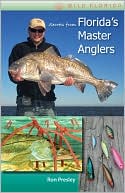 Ron Presley: Secrets from Florida's Master Anglers