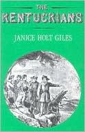 Book cover image of The Kentuckians by Janice Holt Giles