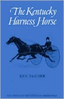 Ken McCarr: The Kentucky Harness Horse