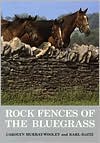 Carolyn Murray-Wooley: Rock Fences of the Bluegrass