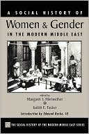 Margaret Lee Meriwether: Social History of Women and Gender in the Modern Middle East