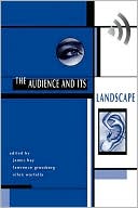 Book cover image of The Audience and Its Landscape by John Hay