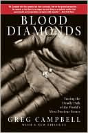 Greg Campbell: Blood Diamonds: Tracing The Deadly Path Of The World's Most Precious Stones