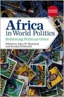 John W Harbeson: Africa in World Politics: Reforming Political Order