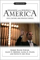 Robert Booth Fowler: Religion and Politics in America: Faith, Culture, and Strategic Choices