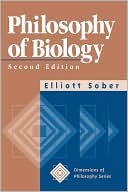 Elliott Sober: Philosophy Of Biology, Vol. 2