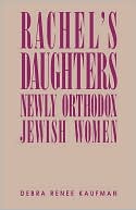 Book cover image of Rachel's Daughters by Debra R. Kaufman