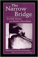 Marla Brettschneider: The Narrow Bridge: Jewish Views on Multiculturalism