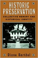 Diane Barthel: Historic Preservation