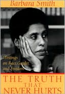 Barbara Smith: The Truth That Never Hurts: Writings on Race, Gender and Freedom