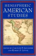 Book cover image of Hemispheric American Studies by Caroline  F. Levander