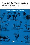 Bonnie Frederick: Spanish for Veterinarians: A Practical Introduction