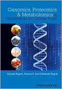 Book cover image of Genomics, Proteomics and Metabolomics in Nutraceuticals and Functional Foods by Debasis Bagchi