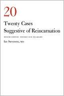 Ian Stevenson: Twenty Cases Suggestive of Reincarnation