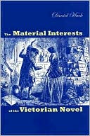 Daniel Hack: The Material Interests of the Victorian Novel
