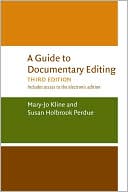 Susan Holbrook Perdue: A Guide to Documentary Editing