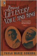 Book cover image of Beyond Lift Every Voice and Sing: The Culture of Uplift, Identity, and Politics in Black Musical Theater by Paula Marie Seniors