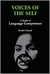 Keith Gilyard: Voices of the Self: A Study of Language Competence
