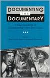 Book cover image of Documenting the Documentary; Close Readings of Documentary Film and Video by Barry Keith Grant