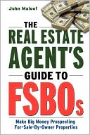 Book cover image of The Real Estate Agent's Guide To Fsbos by John Maloof