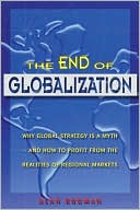 Alan Rugman: The End of Globalization: Why Global Strategy Is a Myth and how to Profit from the Realities of Regional Markets