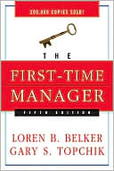 Loren B. Belker: The First-Time Manager