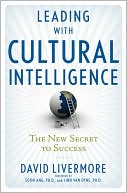 Book cover image of Leading with Cultural Intelligence: The New Secret to Success by David Livermore