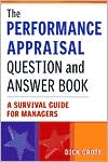 Dick Grote: Performance Appraisal Question and Answer Book: A Survival Guide for Managers