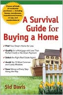 Sid Davis: A Survival Guide for Buying a Home