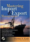 Book cover image of Mastering Import and Export Management by Thomas A. Cook