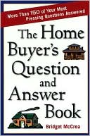 Book cover image of Home Buyer's Question and Answer Book, The by Bridget McCrea