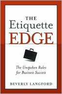 Beverly Langford: The Etiquette Edge: The Unspoken Rules for Business Success