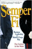 Book cover image of Semper Fi: Business Leadership the Marine Corps Way by Dan Carrison