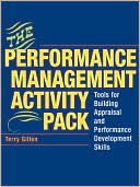 Terry Gillen: Performance Management Activity Pack: Tools for Building Appraisal and Performance Development Skills