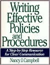 Nancy J. Campbell: Writing Effective Policies and Procedures: A Step-by-Step Resource for Clear Communication