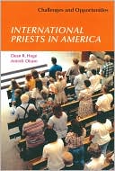 Dean Hoge: International Priests in America: Challenges and Opportunites