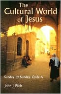 Book cover image of Cultural World of Jesus: Sunday by Sunday, Cycle A: Matthew by John J. Pilch