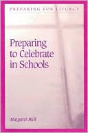 Margaret Bick: Preparing to Celebrate in Schools