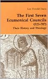 Book cover image of The First Seven Ecumenical Councils (325-787): Their History and Theology by Leo Donald Davis