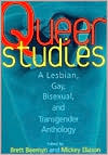 Book cover image of Queer Studies: A Lesbian, Gay, Bisexual, and Transgender Anthology by Michele Eliason